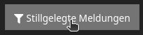 Button fuer stillgelegte Meldungen
